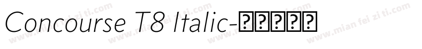 Concourse T8 Italic字体转换